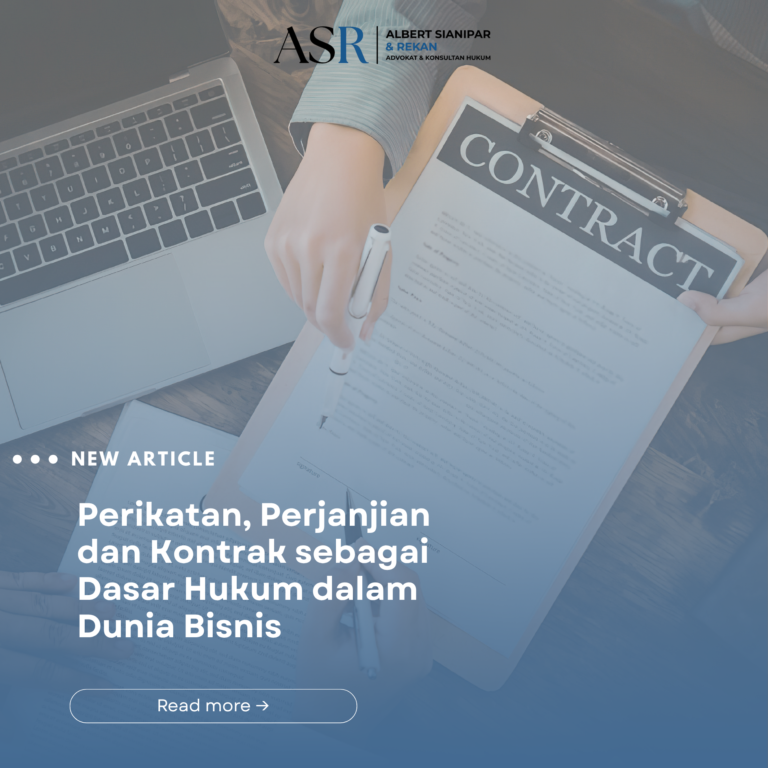 Perikatan, Perjanjian dan Kontrak Sebagai Dasar Hukum dalam Dunia Bisnis